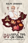 50 Useful Tips On China - eBook