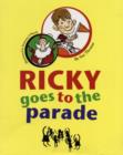 RICKY GOES TO THE PARADE - Book