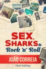 Sex, Sharks & Rock & Roll - Book