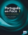 Portugues em Foco : Caderno de Exercicios 1 (A1/A2) - Book