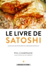 Le Livre de Satoshi : Le recueil des ecritures du createur de Bitcoin - eBook