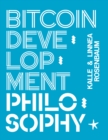 Bitcoin Development Philosophy - eBook