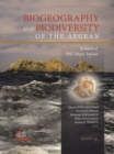 Biogeography and Biodiversity of the Aegean : In Honour of Prof. Moysis Milonas - Book