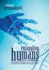 Disentangling humans : Genetics and environment as the basis of explaining the self and society - eBook