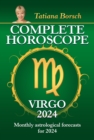 Complete Horoscope Virgo 2024 : Monthly astrological forecasts for 2024 - eBook