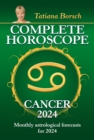 Complete Horoscope Cancer 2024 : Monthly astrological forecasts for 2024 - eBook