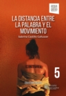 La distancia entre la palabra y el movimiento - eBook