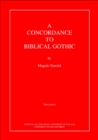 A Concordance to Biblical Gothic : Volumes One and Two - eBook