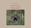Rock and Stone : The Presence of the Divine in Nepal and India - Book