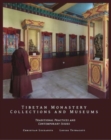 Tibetan Monastery Collections and Museums : Traditional Practices and Contemporary Issues - Book