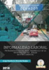 Informalidad laboral: problematica social en el desarrollo de la frontera Tulcan-Ipiales, sector comercial - eBook