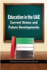 Education in the UAE : Current Status and Future Developments - Book