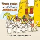 The Three Kings and The Great Gates of Jumeirah - eBook