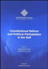 Constitutional Reform and Political Participation in the Gulf - Book