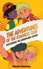 The Adventures of the Kindness Club: Discovering the Superpowers Within - eBook