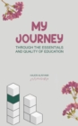 My Journey Through the Essentials and Quality of Education - Book