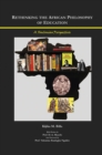 Rethinking the African Philosophy of Education : A Fonlonian Perspective - eBook
