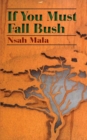 If You Must Fall Bush - eBook