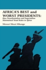 Africa,s Best and Worst Presidents : How Neocolonialism and Imperialism Maintained Venal Rules in Africa - eBook