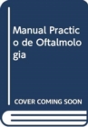 Manual Practico de Oftalmologia - Book