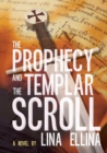 The Prophecy and the Templar Scroll - Book