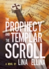 The Prophecy and the Templar Scroll - eBook