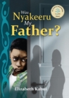 Was Nyakeera my Father - eBook