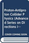 Proton-antiproton Collider Physics - Book