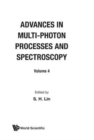 Advances In Multi-photon Processes And Spectroscopy, Volume 4 - Book