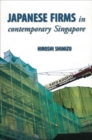 Japanese Firms in Contemporary Singapore - Book