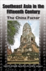 Southeast Asia in the Fifteenth Century : The Ming Factor - Book