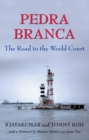 Pedra Branca : The Road to the World Court - Book
