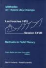 Methods In Field Theory: Les Houches Session Xxviii - Book