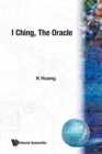 I Ching : The Oracle - Book