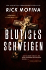 Blutiges Schweigen : Ein absolut spannungsgeladener Thriller - eBook