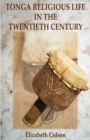 Tonga Religious Life in the Twentieth Century - eBook