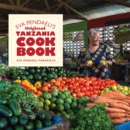 Eva Pendaeli's Original Tanzania Cookbook - eBook