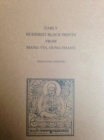 Early Buddhist Block Prints From Mang-Yul Gung-Thang - Book