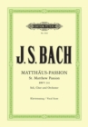 ST MATTHEW PASSION VOCAL SCORE - Book