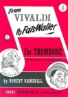 FROM VIVALDI TO FATS WALLER FOR TROMBONE - Book
