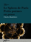 Le Spleen de Paris. Petits poemes en prose - eBook