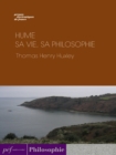 Hume - Sa vie, sa philosophie - eBook