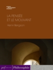 La pensee et le mouvant - eBook