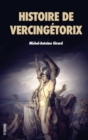 Histoire de Vercingetorix : Roi des Arvernes - Book