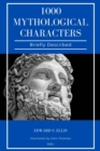 1000 Mythological Characters Briefly Described - eBook