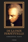 De la Paix Perpetuelle : Essai philosophique - Elements metaphysiques de la doctrine du droit - eBook