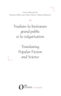 Traduire la litterature grand public et la vulgarisation : Translating Popular Fiction and Science - eBook