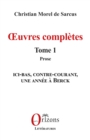 Œuvres completes : Tome 1 - Prose - eBook