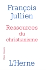 Ressources du christianisme : Mais sans y entrer par la foi - eBook