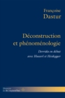 Deconstruction et phenomenologie : Derrida en debat avec Husserl et Heidegger - eBook